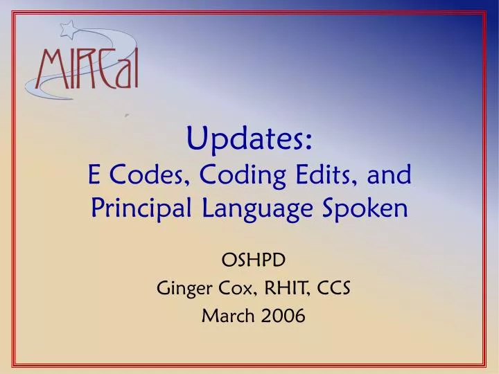 updates e codes coding edits and principal language spoken