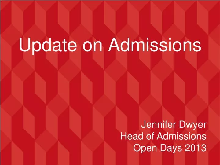 update on admissions