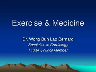 Exercise &amp; Medicine