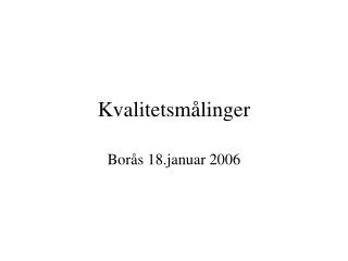 kvalitetsm linger