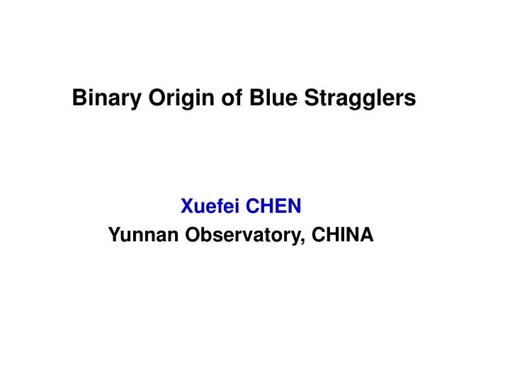 binary origin of blue stragglers