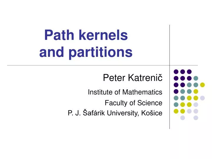 path kernels and partitions