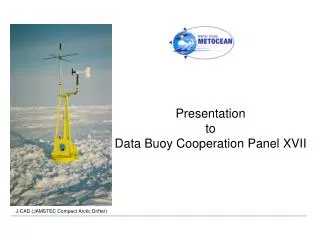 Presentation to Data Buoy Cooperation Panel XVII