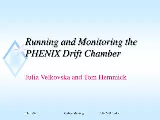 Running and Monitoring the PHENIX Drift Chamber