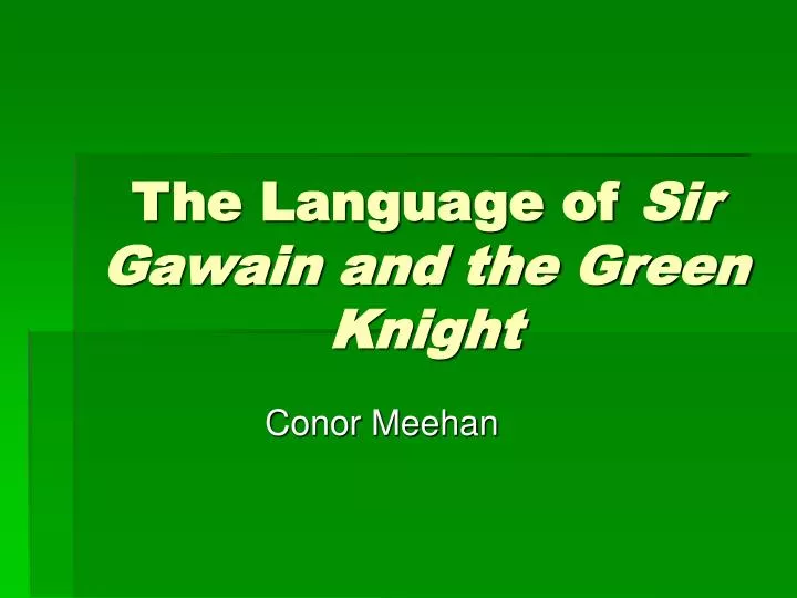the language of sir gawain and the green knight