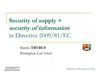Security of supply + security of information in Directive 2009/81/EC