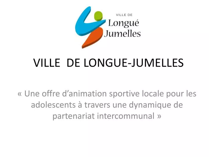 ville de longue jumelles