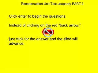 Reconstruction Unit Test Jeopardy PART 3