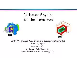 Di-boson Physics at the Tevatron