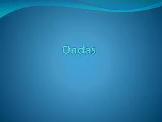ondas