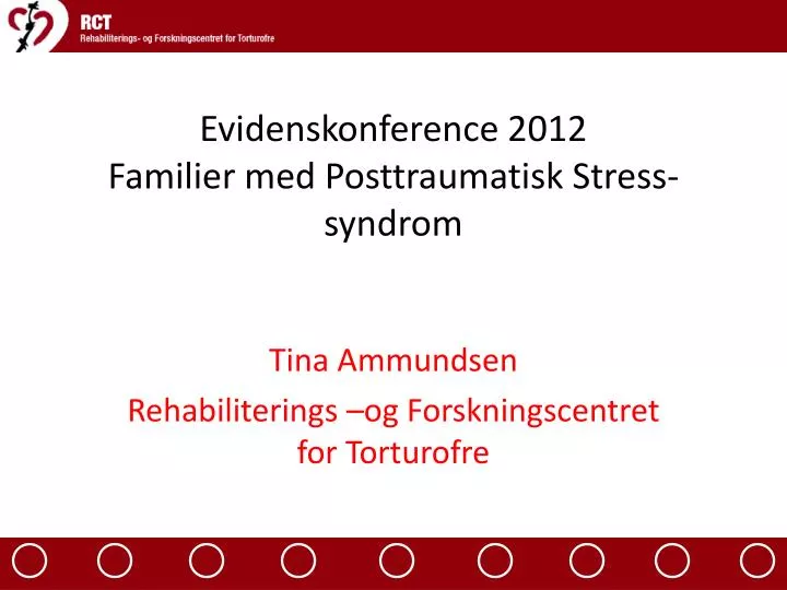 evidenskonference 2012 familier med posttraumatisk stress syndrom