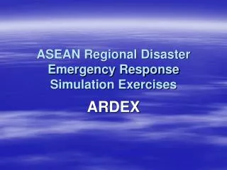 ASEAN Regional Disaster Emergency Response Simulation Exercises