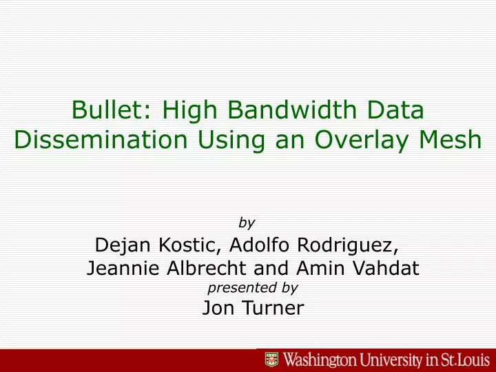 bullet high bandwidth data dissemination using an overlay mesh