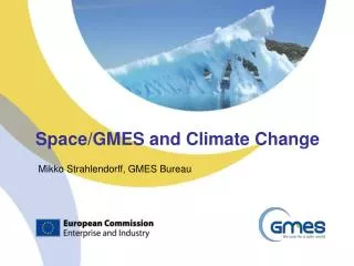 Space/GMES and Climate Change