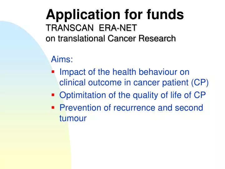 application for funds transcan era net on translational cancer research