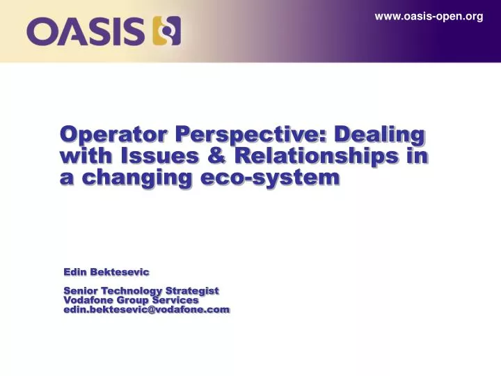 operator perspective dealing with issues relationships in a changing eco system