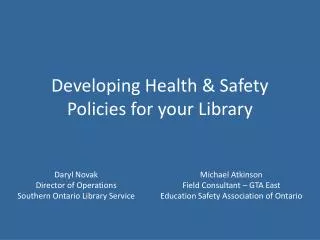Developing Health &amp; Safety Policies for your Library