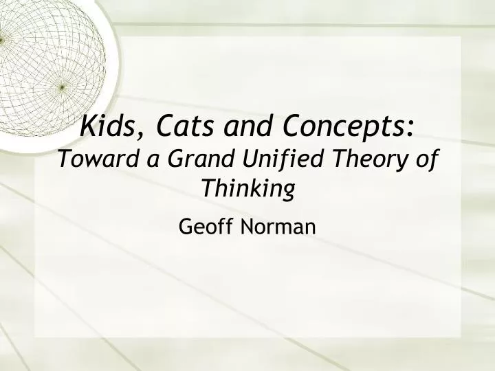 kids cats and concepts toward a grand unified theory of thinking