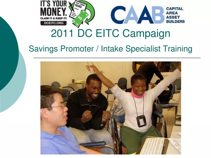 2011 dc eitc campaign savings promoter intake specialist training