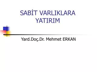 sab t varliklara yatirim