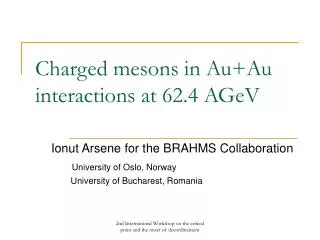 Charged mesons in Au+Au interactions at 62.4 AGeV