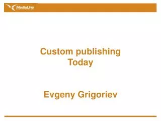 Custom publishing Today Evgeny Grigoriev