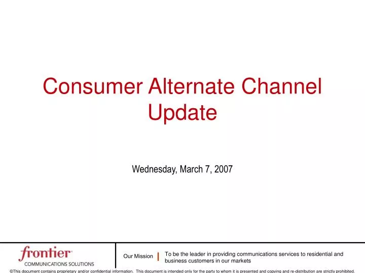consumer alternate channel update