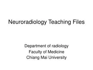 Neuroradiology Teaching Files