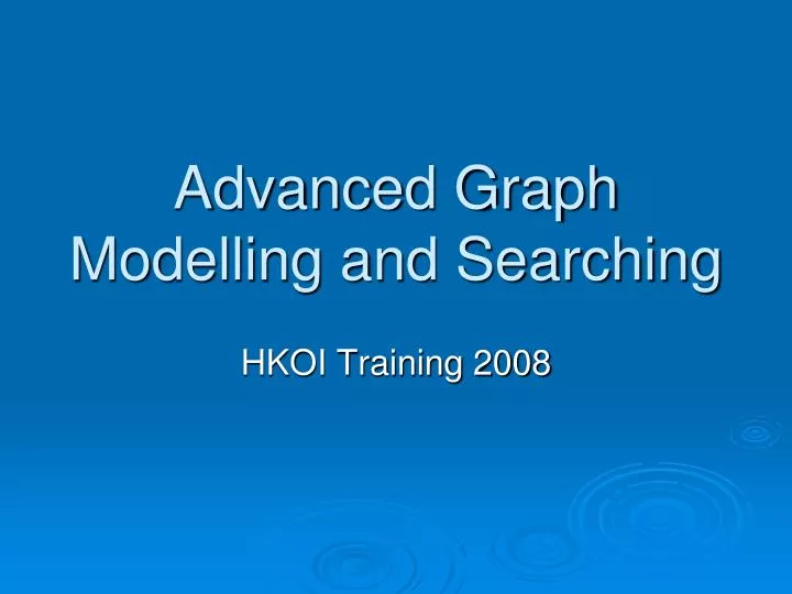 advanced graph modelling and searching