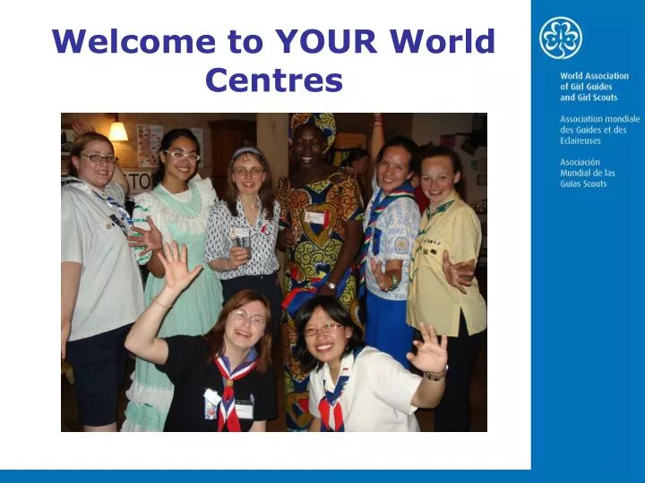 welcome to your world centres