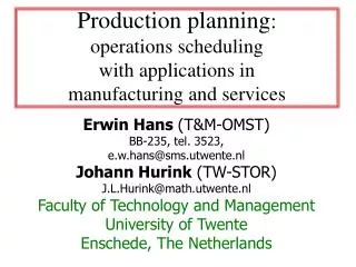 Production planning : operations scheduling with applications in manufacturing and services