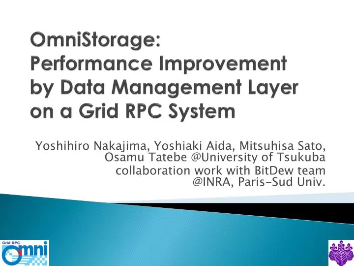 omnistorage performance improvement by data management layer on a grid rpc system