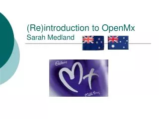 (Re)introduction to OpenMx Sarah Medland