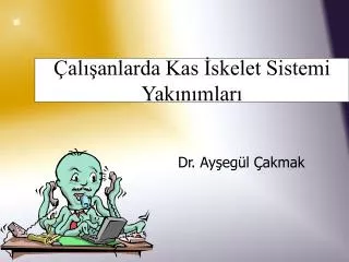 al anlarda kas skelet sistemi yak n mlar