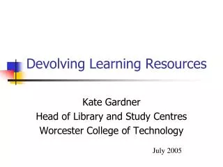 Devolving Learning Resources
