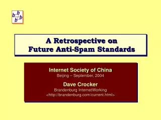 A Retrospective on Future Anti-Spam Standards