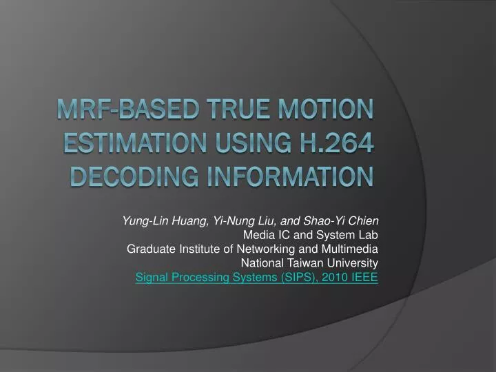 mrf based true motion estimation using h 264 decoding information