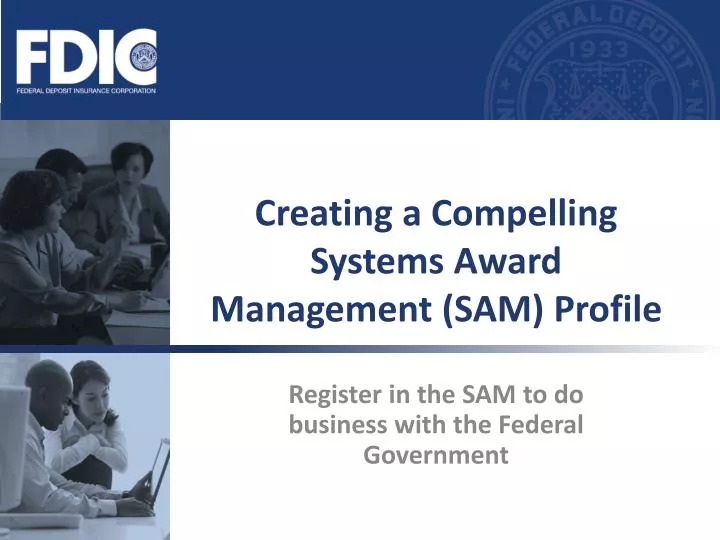 creating a compelling systems award management sam profile