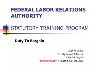 FEDERAL LABOR RELATIONS AUTHORITY STATUTORY TRAINING PROGRAM