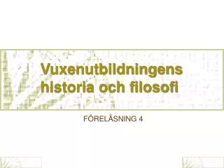 Vuxenutbildningens historia och filosofi