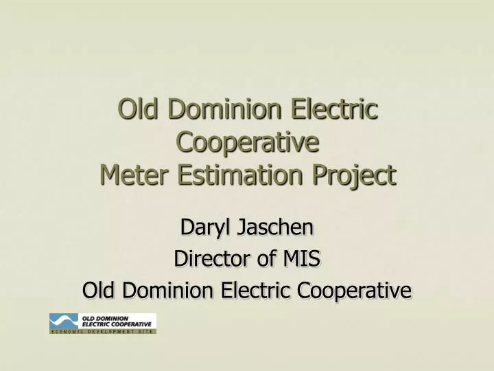 old dominion electric cooperative meter estimation project