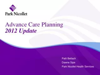 Advance Care Planning 2012 Update