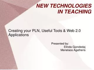 NEW TECHNOLOGIES IN TEACHING