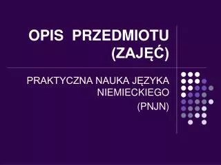 opis przedmiotu zaj