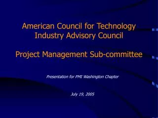 American Council for Technology Industry Advisory Council Project Management Sub-committee