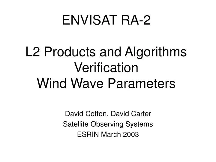 envisat ra 2 l2 products and algorithms verification wind wave parameters