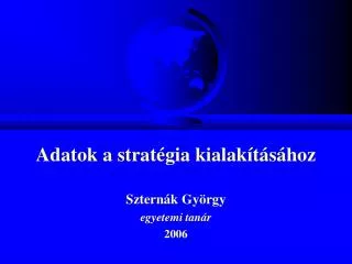 adatok a strat gia kialak t s hoz