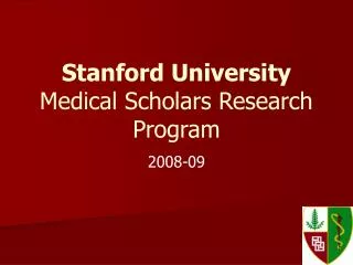 Stanford University Medical Scholars Research Program