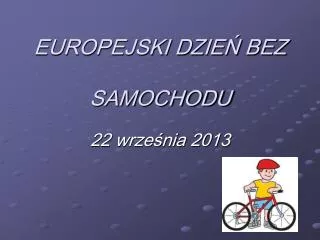 EUROPEJSKI DZIEŃ BEZ SAMOCHODU