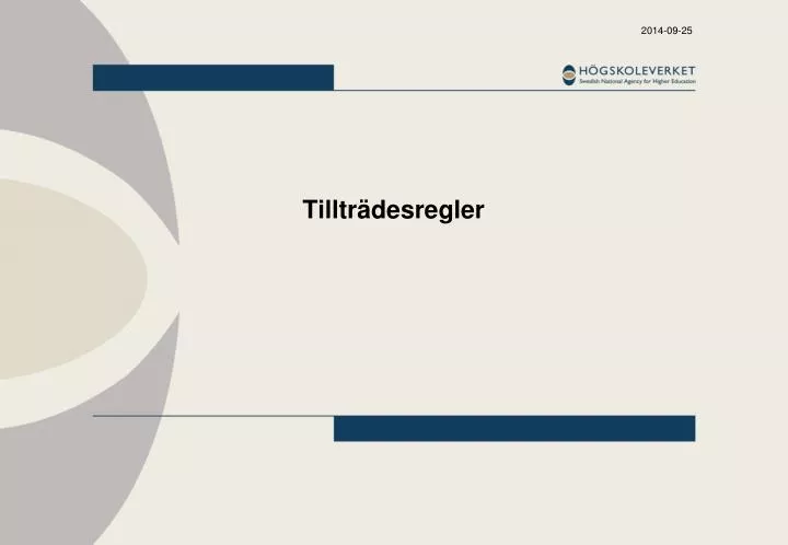 tilltr desregler